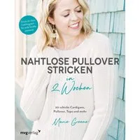 Nahtlose Pullover stricken in 2 Wochen / @oliveknits, Marie Greene