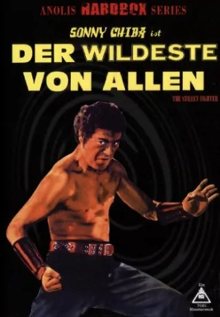 Sonny Chiba - Der Wildeste von Allen - Ungeschnittene Fassung [DVD] [2011]
