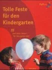 Tolle Feste für den Kindergarten
