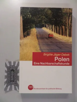 Polen. Eine Nachbarschaftskunde. (Bundeszentrale für politische Bildung Band 431)