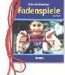 Die schönsten Fadenspiele [Taschenbuch] [2003] Frorath Günter Senkerik Dusan Peikert Marlit