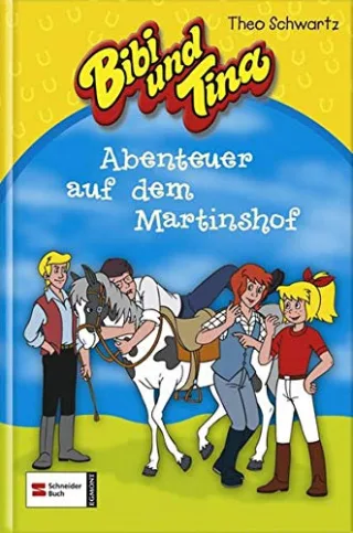 Bibi und Tina: Abenteuer auf dem Martinshof [Gebundene Ausgabe] [2007] Schwartz Theo