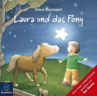 Laura und das Pony (CD): Das neue Liederhörspiel