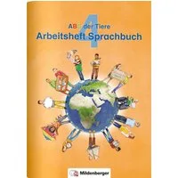 ABC der Tiere 4 – Arbeitsheft Sprachbuch / Klaus Kuhn, Kerstin Mrowka-Nienstedt, Stefanie Drecktrah