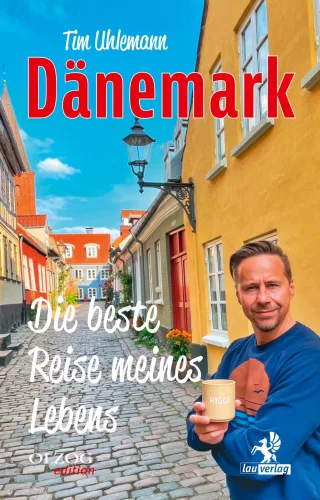 Dänemark ? Die beste Reise meines Lebens