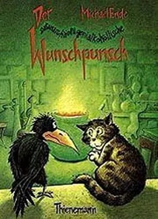 Der satanarchäolügenialkohöllische Wunschpunsch [Gebundene Ausgabe] [1989] Ende Michael