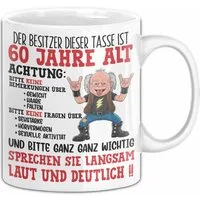 Trendation Tasse 60. Geburtstag Tasse Geschenk Der Besitzer Dieser Tasse Ist 60 Jahre A