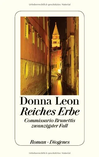 Reiches Erbe: Commissario Brunettis zwanzigster Fall [Gebundene Ausgabe] [2012] Leon Donna