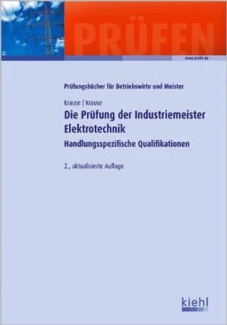 Die Prüfung der Industriemeister Elektrotechnik: Handlungsspezifische Qualifikationen [Gebundene Ausgabe] [2009] Günter Krause Bärbel Krause