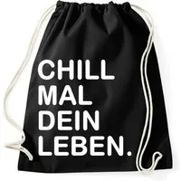 Youth Designz Turnbeutel "Chill Mal Dein Leben" Baumwoll Tasche Turnbeutel, mit trendigem Spruch Print