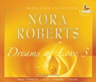 Dreams of Love 3 Audio-CDs [Audio CD] [2005] Roberts Nora Alzen Gerd