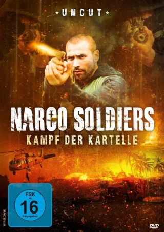 Narco Soldiers - Kampf der Kartelle -[DVD] - Uncut
