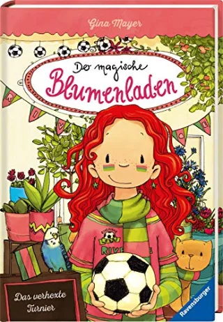 Der magische Blumenladen Band 7: Das verhexte Turnier