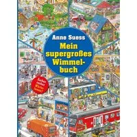 Mein super großes Wimmelbuch / Anne Suess, Sachen suchen. Wörter lernen!