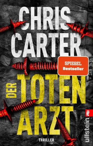 Der Totenarzt: Thriller | Platz 1 der Bestsellerliste: Dieser Serienkiller mordet unauffällig (Ein Hunter-und-Garcia-Thriller Band 13)
