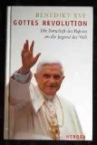 Gottes Revolution : die Botschaft des Papstes an die Jugend der Welt.