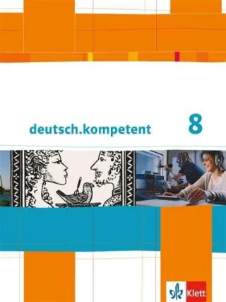 deutsch.kompetent / Schülerbuch mit Onlineangebot 8. Klasse: Allgemeine Ausgabe / Allgemeine Ausgabe [Broschiert] [2014] Henninger Heike Höhme Michael Nutz Maximilian