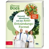 Die Ernährungs-Docs – Gesund abnehmen mit der Anti-Entzündungs-Formel / Matthias Riedl, Viola Andresen, Silja Schäfer, Jörn Klasen, Das neue Diätkonzept von Deutschlands bekanntesten Ernährungsmedizinern – Mit praktischem Kickstart-Wochenplan und 70 