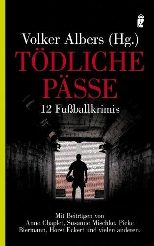 Tödliche Pässe: 12 Fußballkrimis
