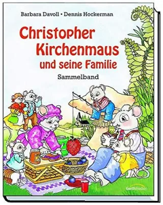 Christopher Kirchenmaus und seine Familie: Sammelband