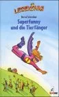 Superfunny und die Tierfänger