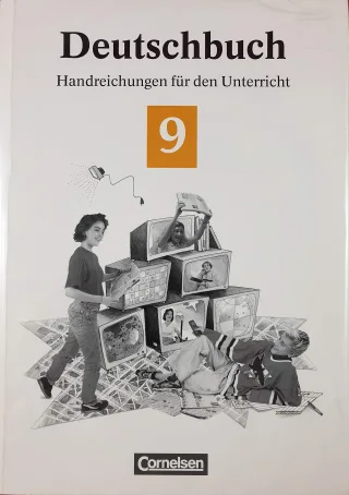 Deutschbuch Sprach- und Lesebuch Gymnasium - Allgemeine Ausgabe/Bisherige Fassung 9. Schuljahr Handreichungen für den Unterricht