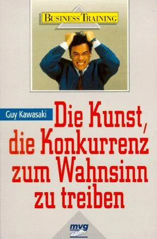 Die Kunst die Konkurrenz zum Wahnsinn zu treiben