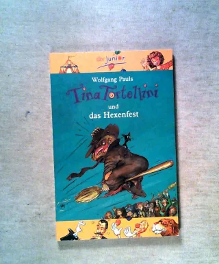 Tina Tortellini und das Hexenfest