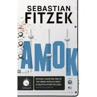 Amok / Sebastian Fitzek