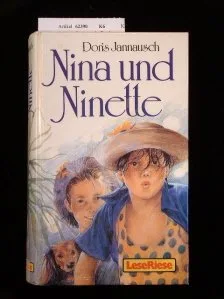 Nina und Ninette. Zei Mädchenromane in einem Band.