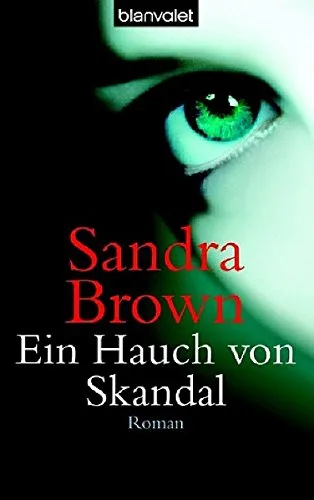 Ein Hauch von Skandal: Roman [Taschenbuch] [2005] Brown Sandra Prahm Gabriela