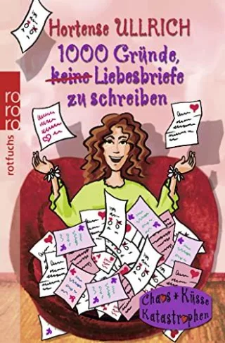 1000 Gründe keine Liebesbriefe zu schreiben (Die Kornblums CKK Band 4)