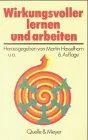 Wirkungsvoller lernen und arbeiten