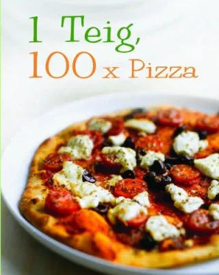 1 Teig 100 x Pizza [Gebundene Ausgabe] [2012] Rachel Carter