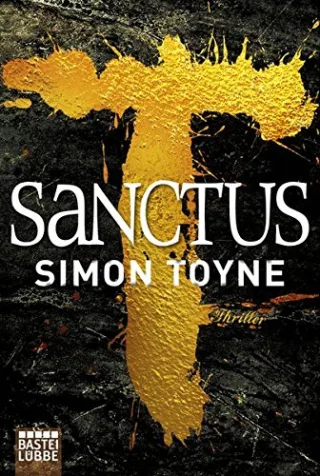 Sanctus: Thriller [Taschenbuch] [2012] Toyne Simon Schumacher Rainer