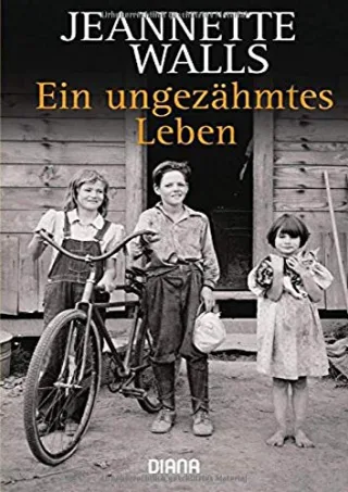 Ein ungezähmtes Leben [Taschenbuch] [2011] Jeannette Walls Ulrike Wasel