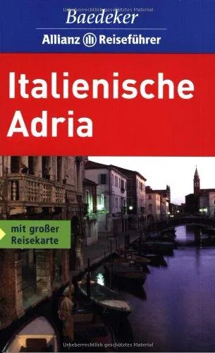 Baedeker Allianz Reiseführer Italienische Adria [Taschenbuch] [2007] Baedeker/all