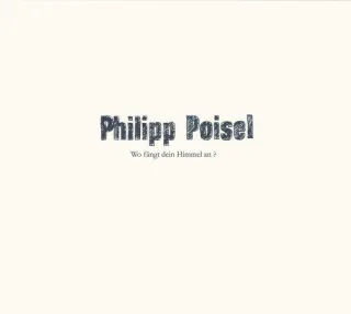 Wo fängt dein Himmel an? [Audio CD] Philipp Poisel