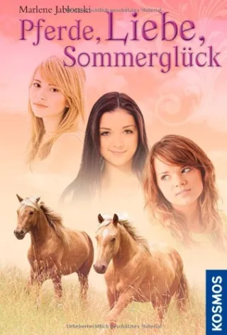 Pferde Liebe Sommerglück: Dreifachband [Gebundene Ausgabe] [2011] Jablonski Marlene