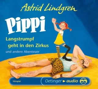 Pippi Langstrumpf geht in den Zirkus und andere Abenteuer (CD): Hörspiel