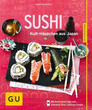 Sushi: Kult-Häppchen aus Japan [Taschenbuch] [2014] Gerlach Hans