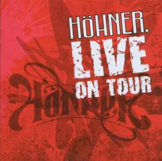 Höhner Live on Tour [Audio CD] Höhner