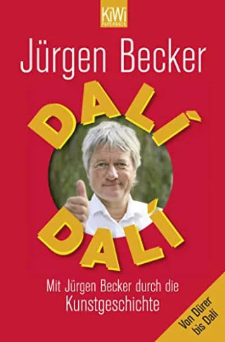 Dalí Dalí: Mit Jürgen Becker durch die Kunstgeschichte (KiWi)