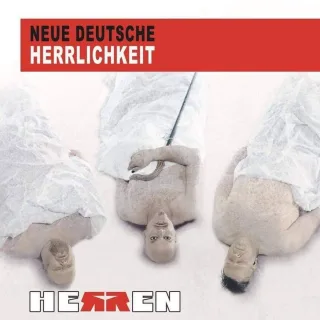 Neue Deutsche Herrlichkeit [Audio CD] Herren