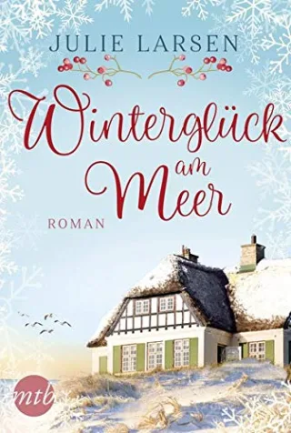 Winterglück am Meer: Roman