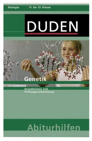 Genetik: Grundwissen und Prüfungsvorbereitung