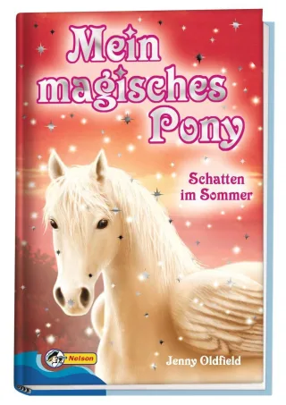 Mein magisches Pony - Schatten im Sommer [Gebundene Ausgabe] [2007] Oldfield Jenny