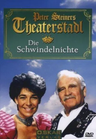 Peter Steiners Theaterstadl - Die Schwindelnichte [DVD] [2007]