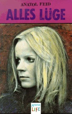 Alles Lüge (Fiction Poetry & Drama)