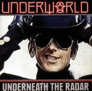 Underneath the Radar [Audio CD] Underworld